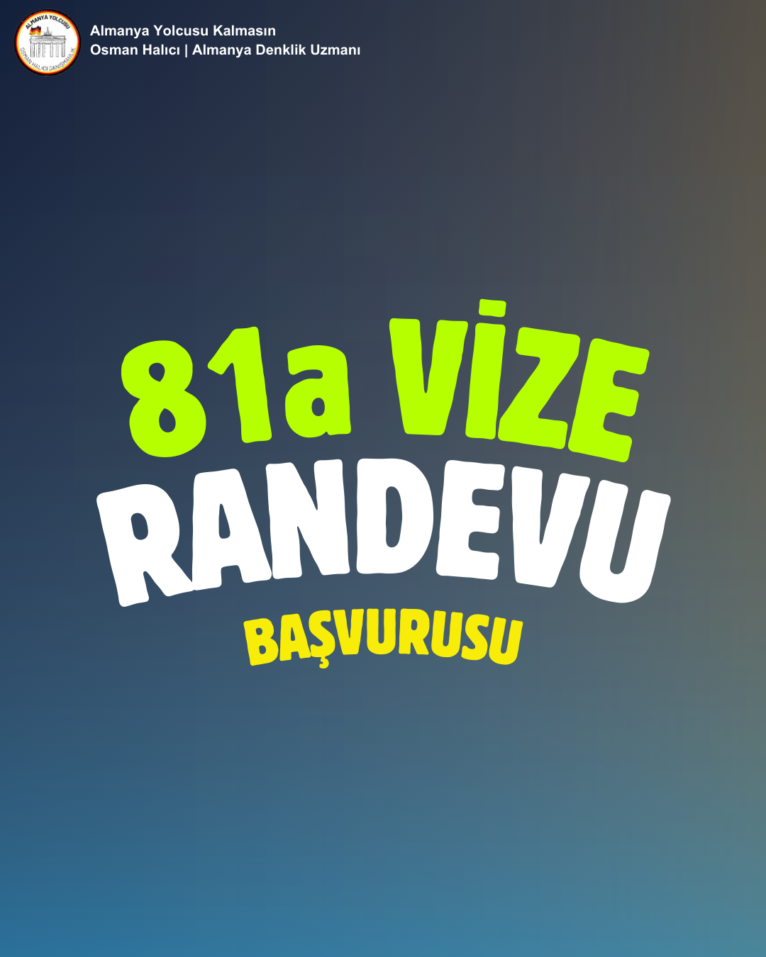 81a Vize Randevu Başvurusu